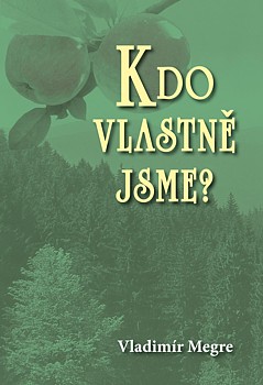 5 Kdo vlastně jsme